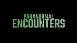 Paranormal Encounters